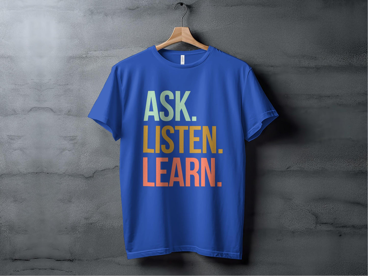 Ask Listen Learn Tee XS / True Royal