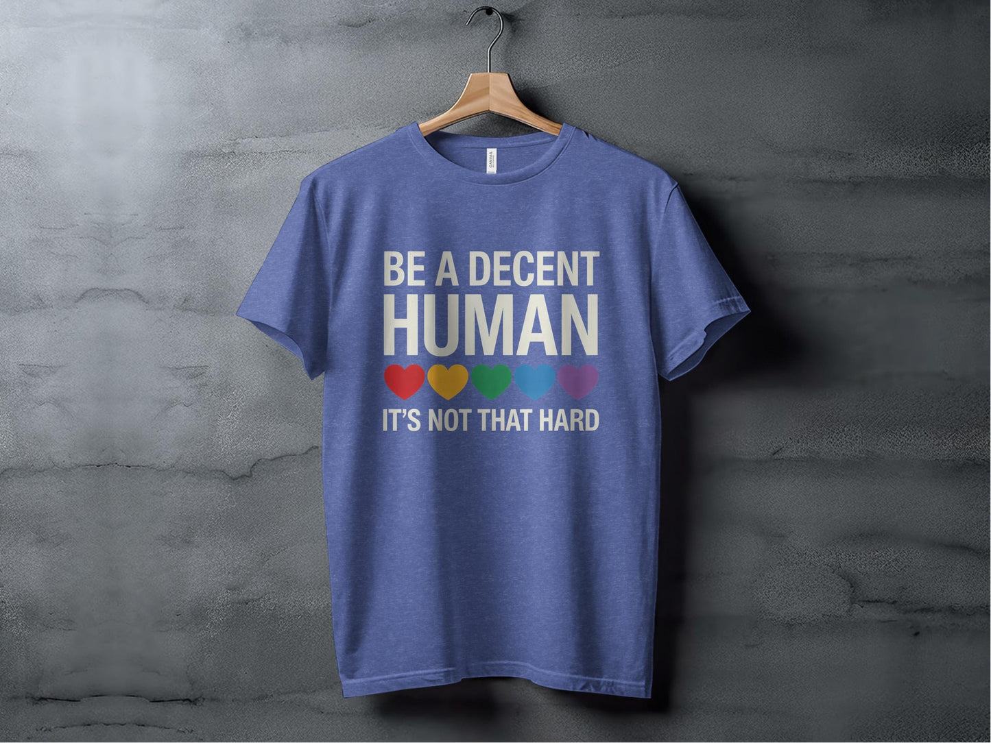 Be A Decent Human T-Shirt, Kindness Shirt, Equality T-Shirt, Pride T-Shirt, Human Rights T-Shirt, Inspirational Shirt, Rainbow Hearts Shirt XS / Heather True Royal