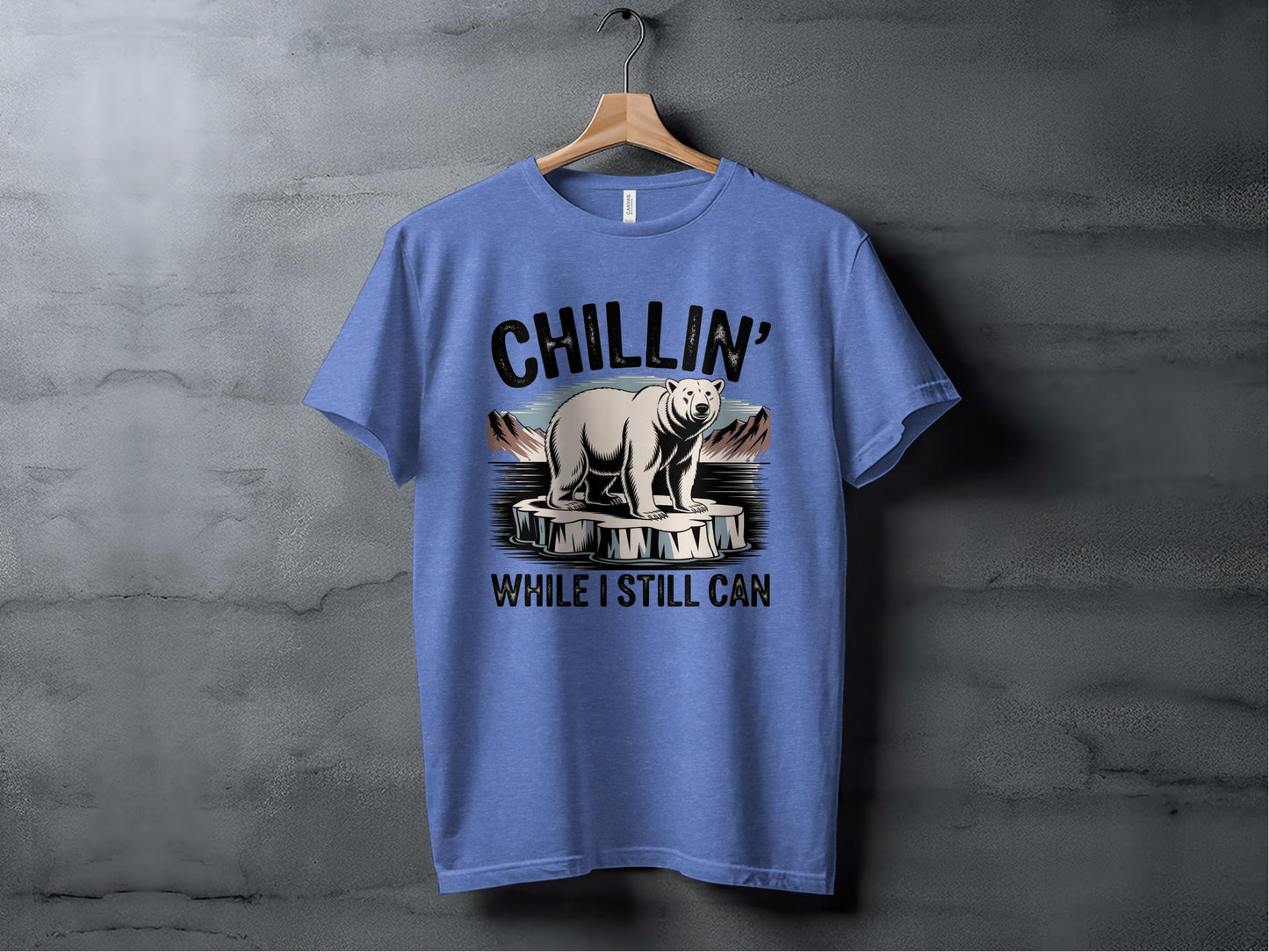 Chillin' While I Still Can Tee XS / Heather Columbia Blue