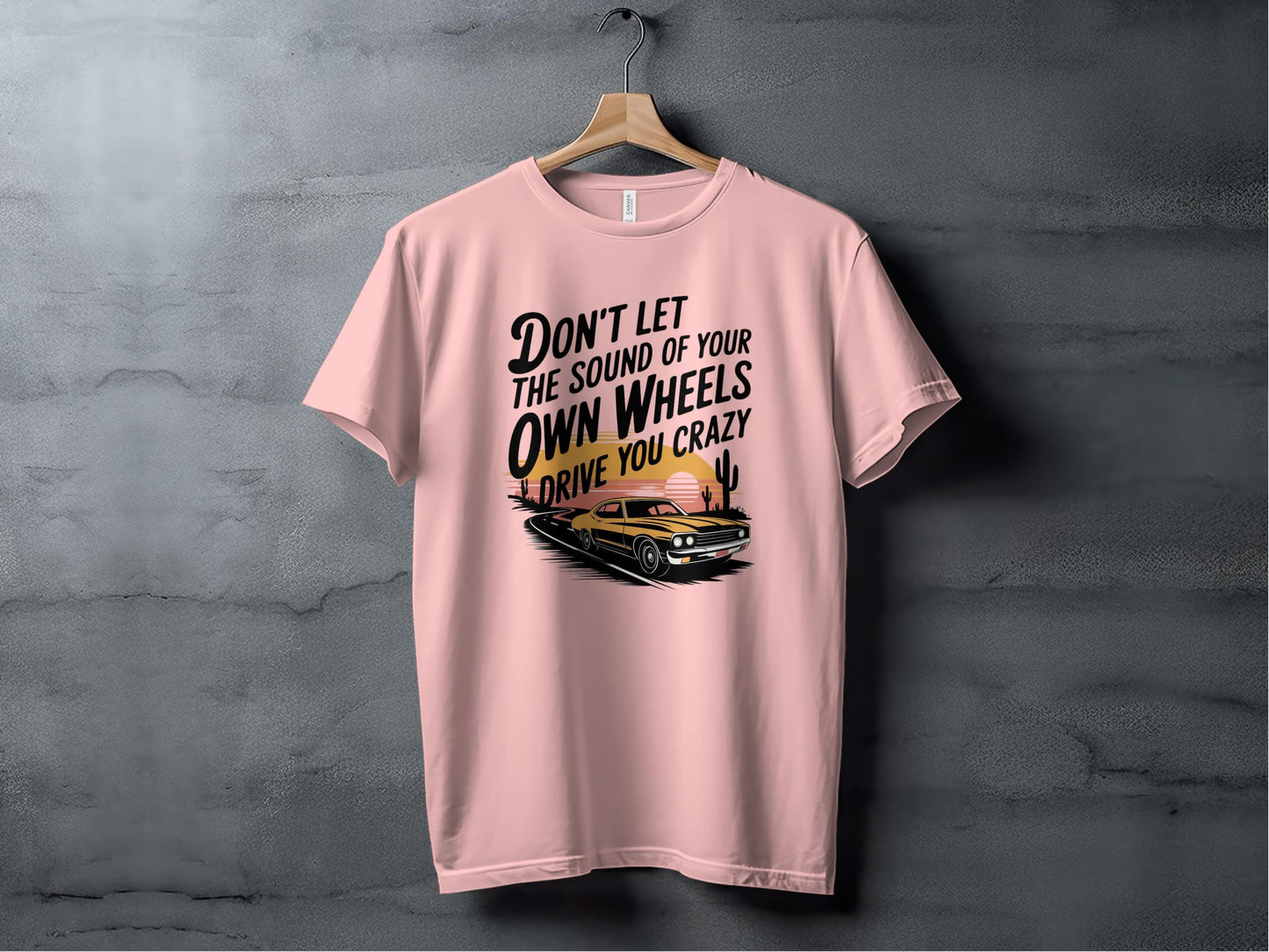Don't Let the Sound of Your Own Wheels Tee XS / Pink