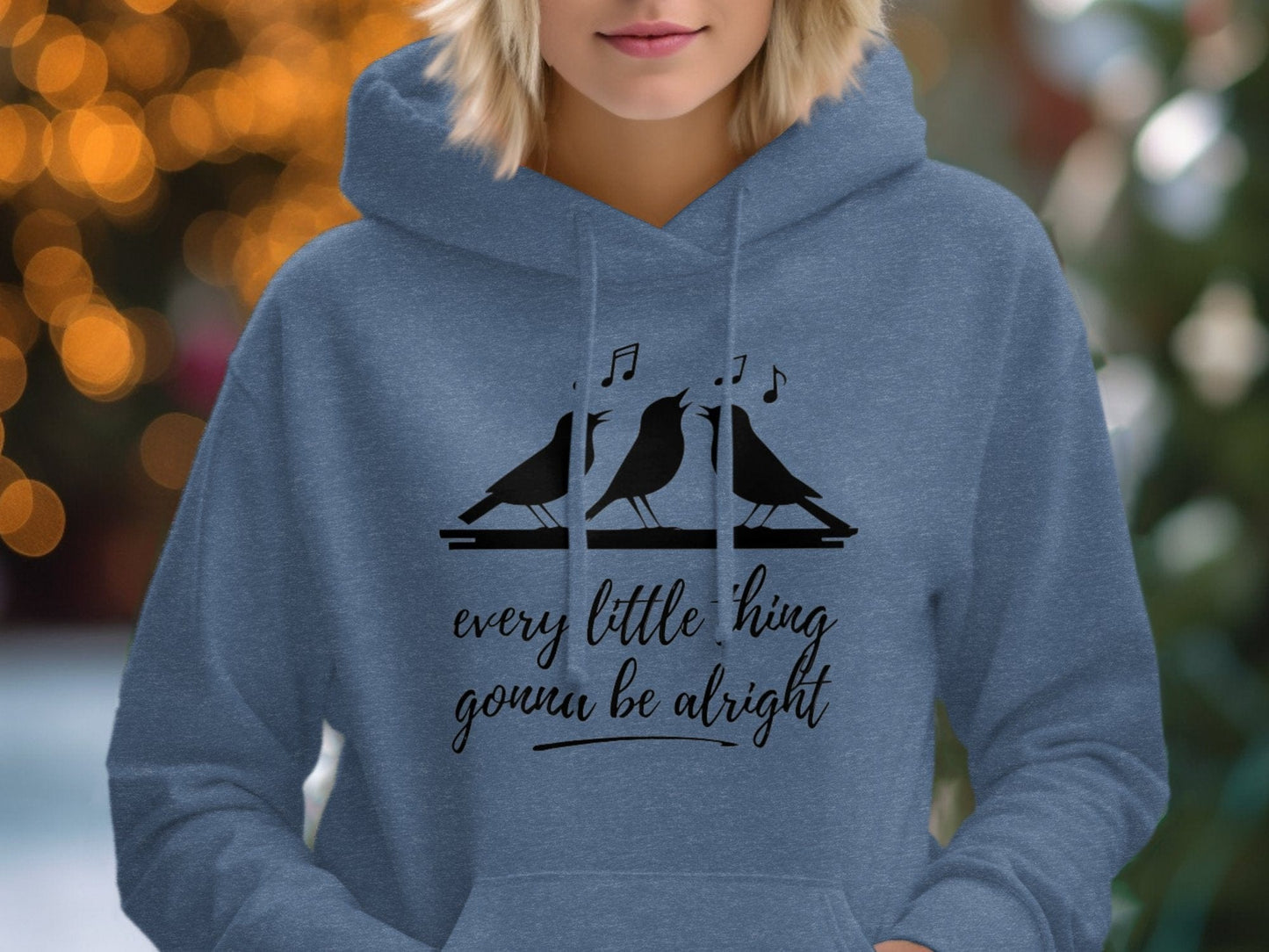 Every Little Thing Gonna Be Alright Hoodie