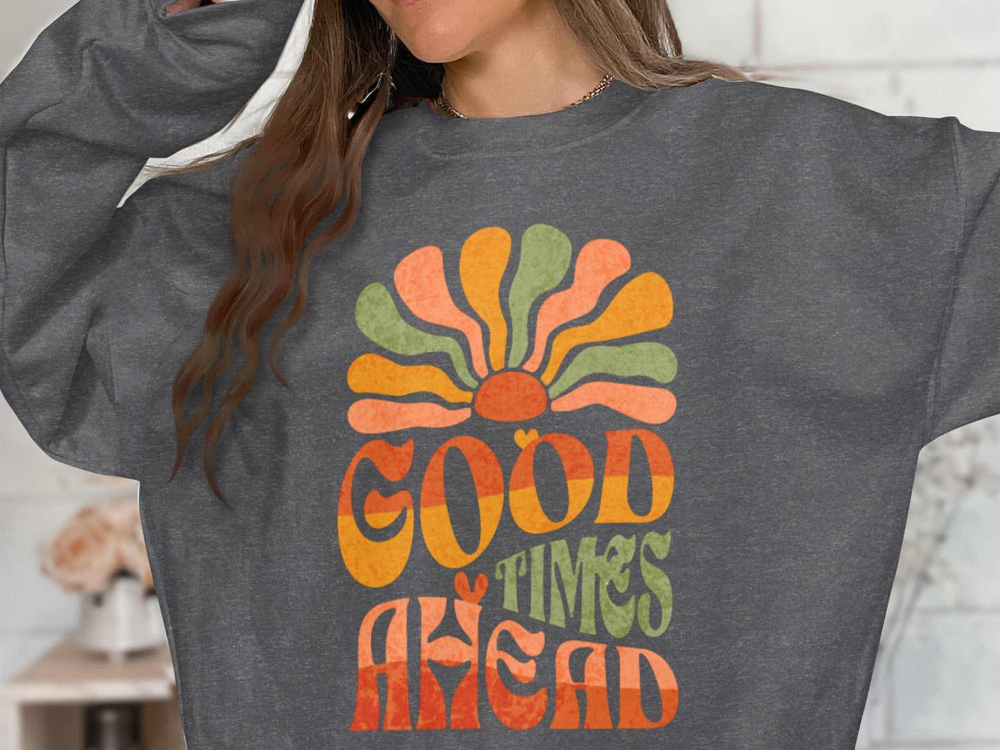 Good Times Ahead Sweatshirt S / Dark Heather