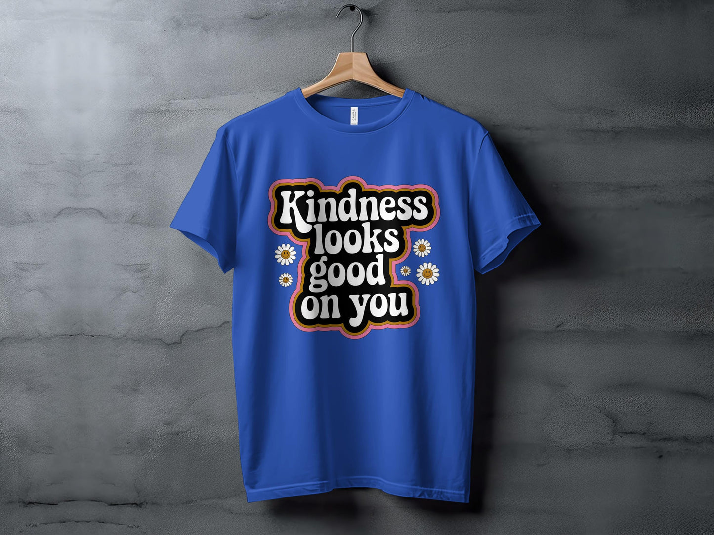 Kindness Looks Good On You Tee XS / True Royal