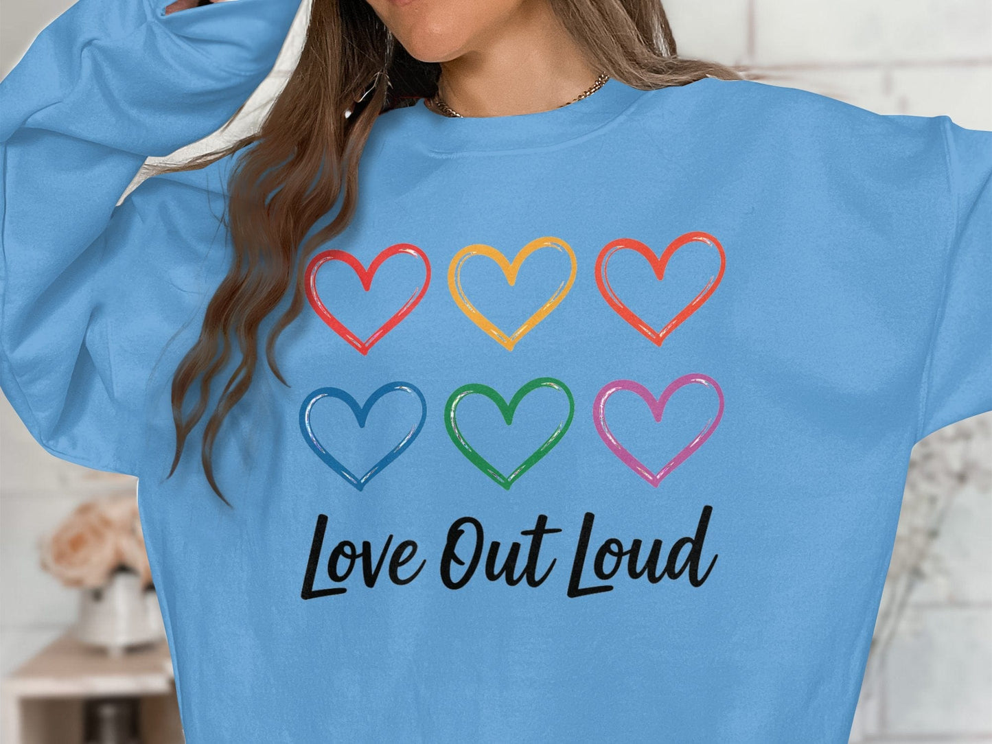 Love Out Loud Sweatshirt