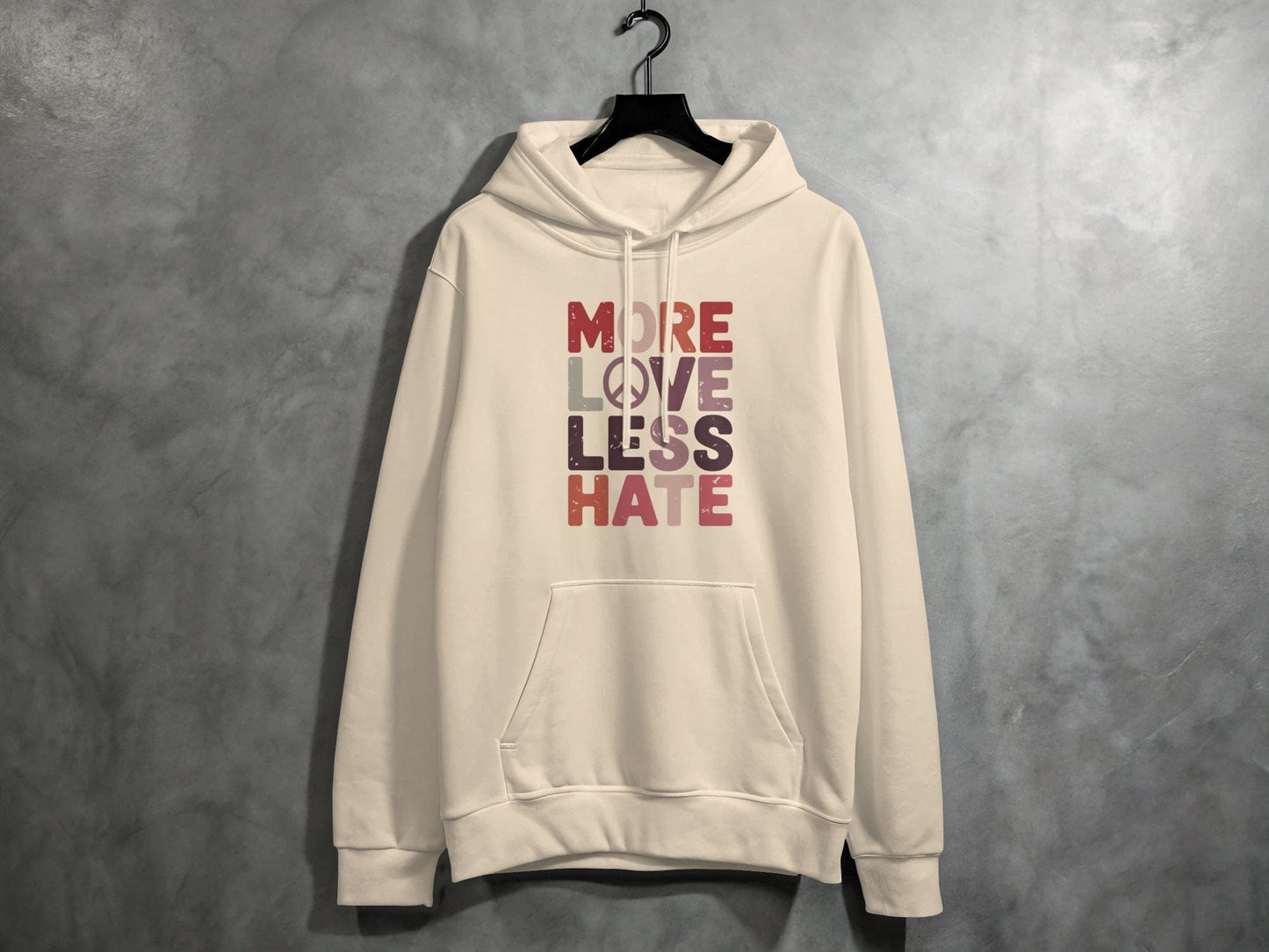 More Love Less Hate Hoodie S / Sand