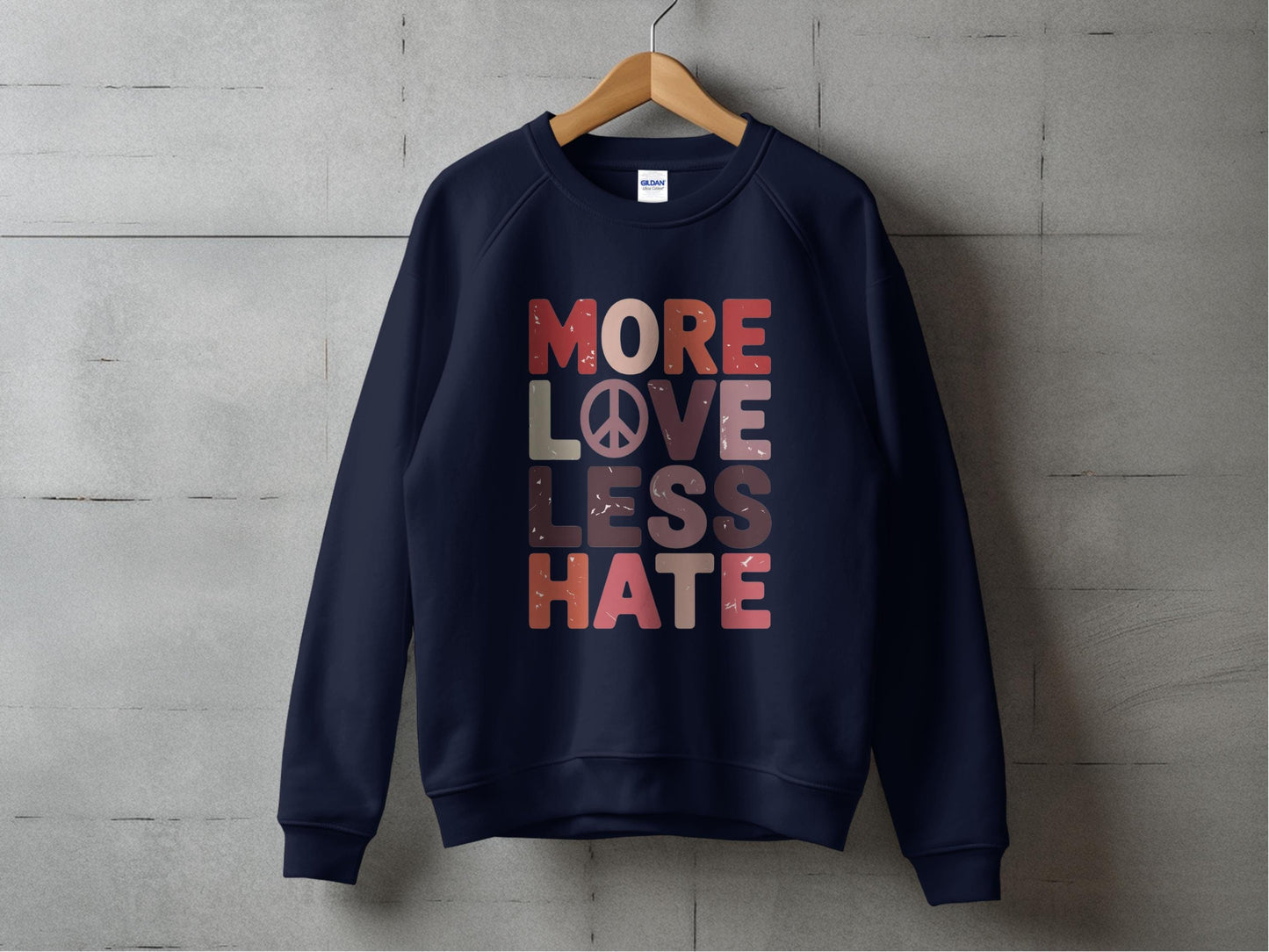 More Love Less Hate Sweatshirt S / Navy