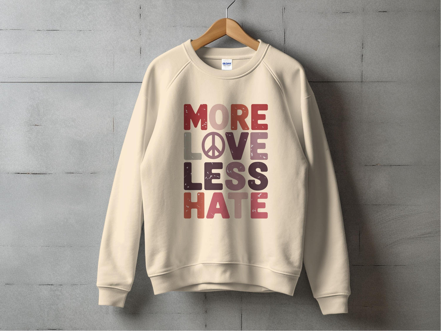 More Love Less Hate Sweatshirt S / Sand