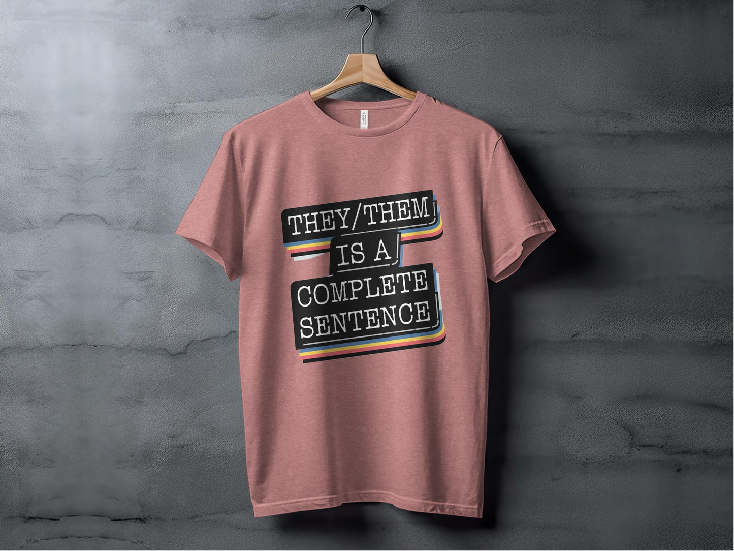 They Them Is a Complete Sentence Shirt, LGBTQIA Shirt, Gender Neutral Shirt, Pride Apparel, Nonbinary Clothing, Inclusive Tee, Ally Gift XS / Heather Mauve