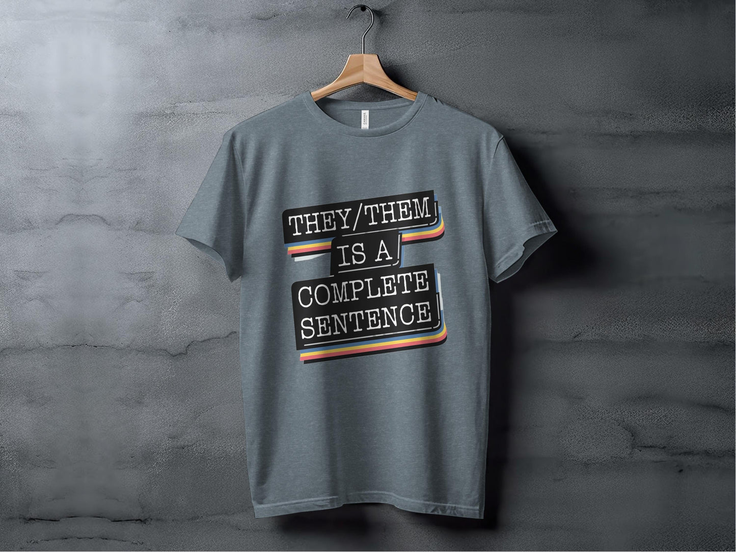 They Them Is a Complete Sentence Shirt, LGBTQIA Shirt, Gender Neutral Shirt, Pride Apparel, Nonbinary Clothing, Inclusive Tee, Ally Gift XS / Heather Slate