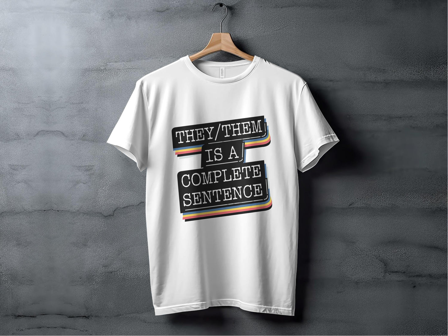 They Them Is a Complete Sentence Shirt, LGBTQIA Shirt, Gender Neutral Shirt, Pride Apparel, Nonbinary Clothing, Inclusive Tee, Ally Gift XS / White
