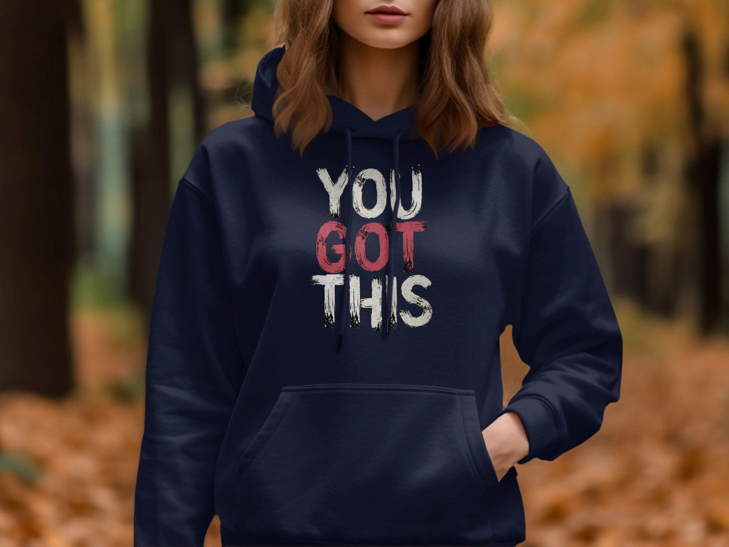 You Got This Hoodie