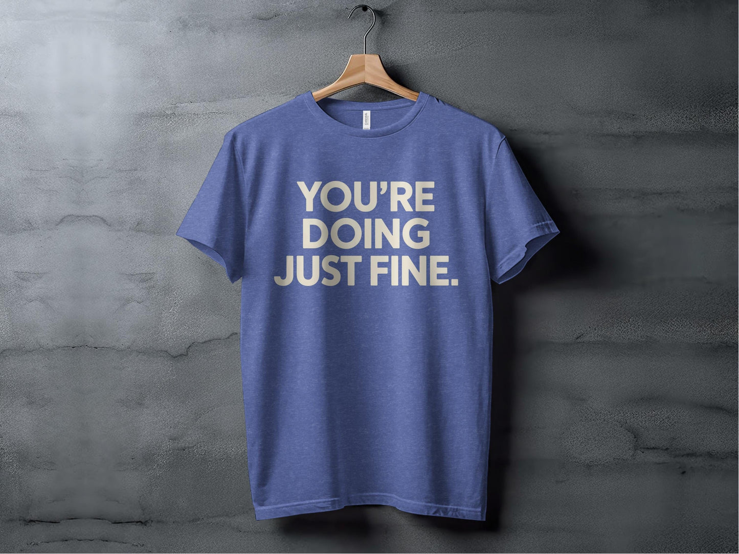 You're doing just fine XS / Heather True Royal