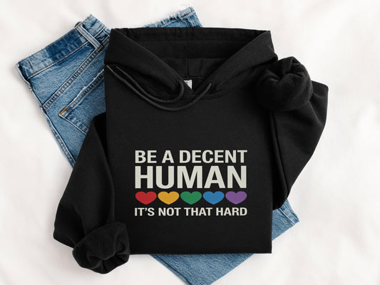 Be A Decent Human Hoodie S / Black