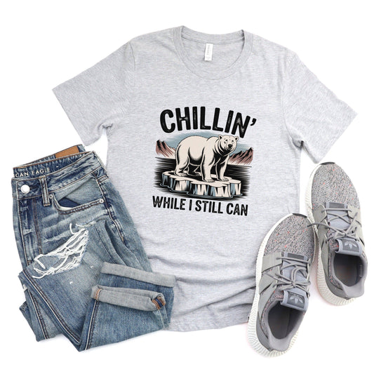 Chillin' While I Still Can Tee XS / Athletic Heather