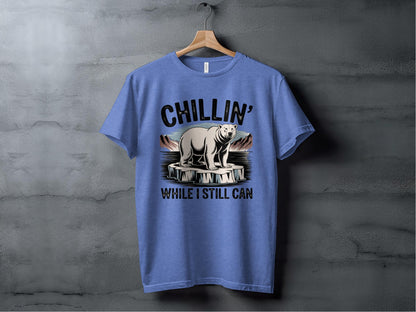 Chillin' While I Still Can Tee XS / Heather Columbia Blue