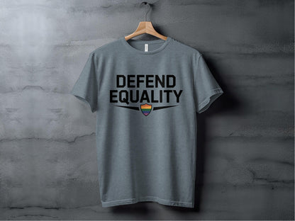 Defend Equality Tee