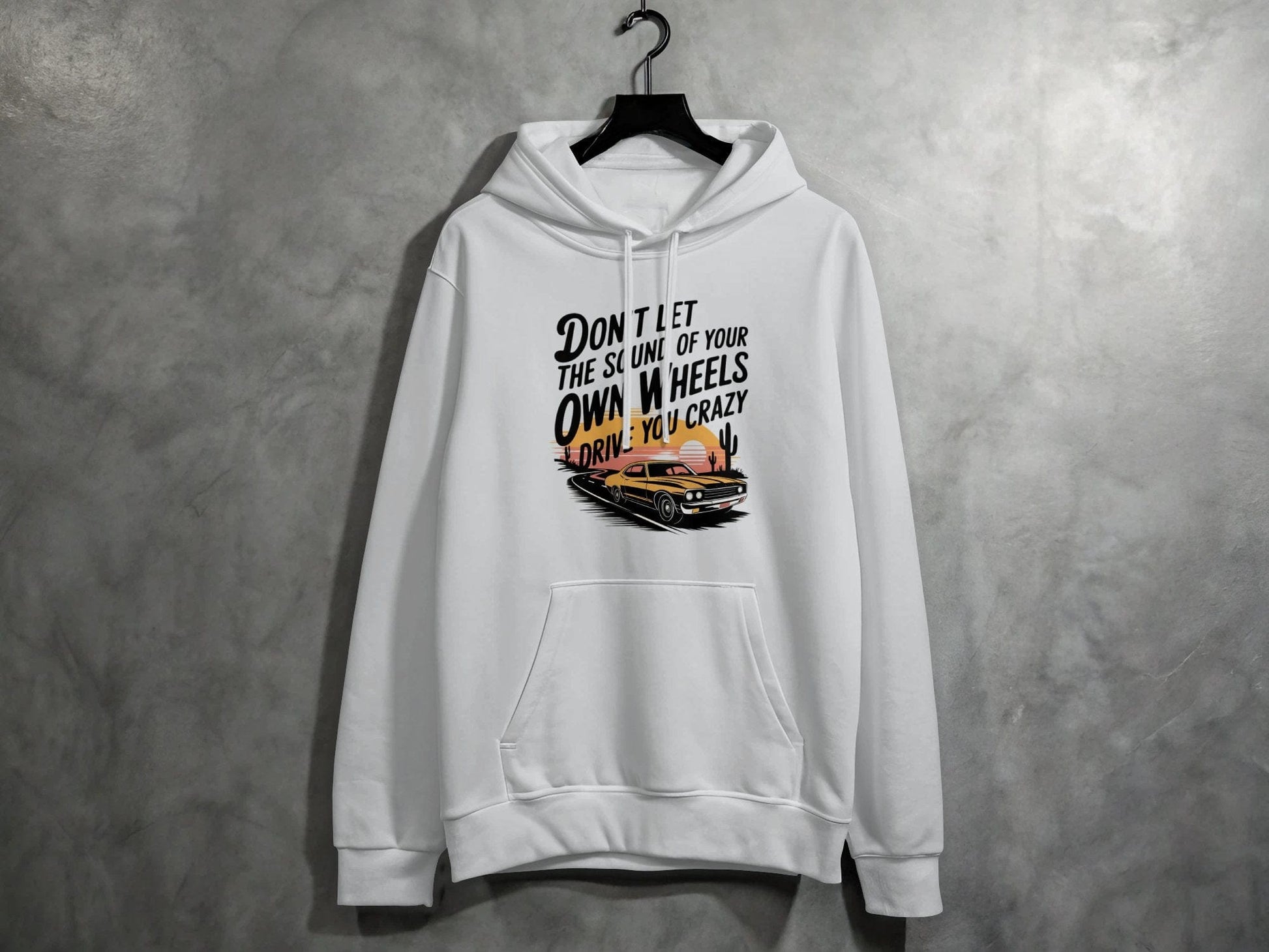 Don't Let the Sound of Your Own Wheels Hoodie S / Sport Grey