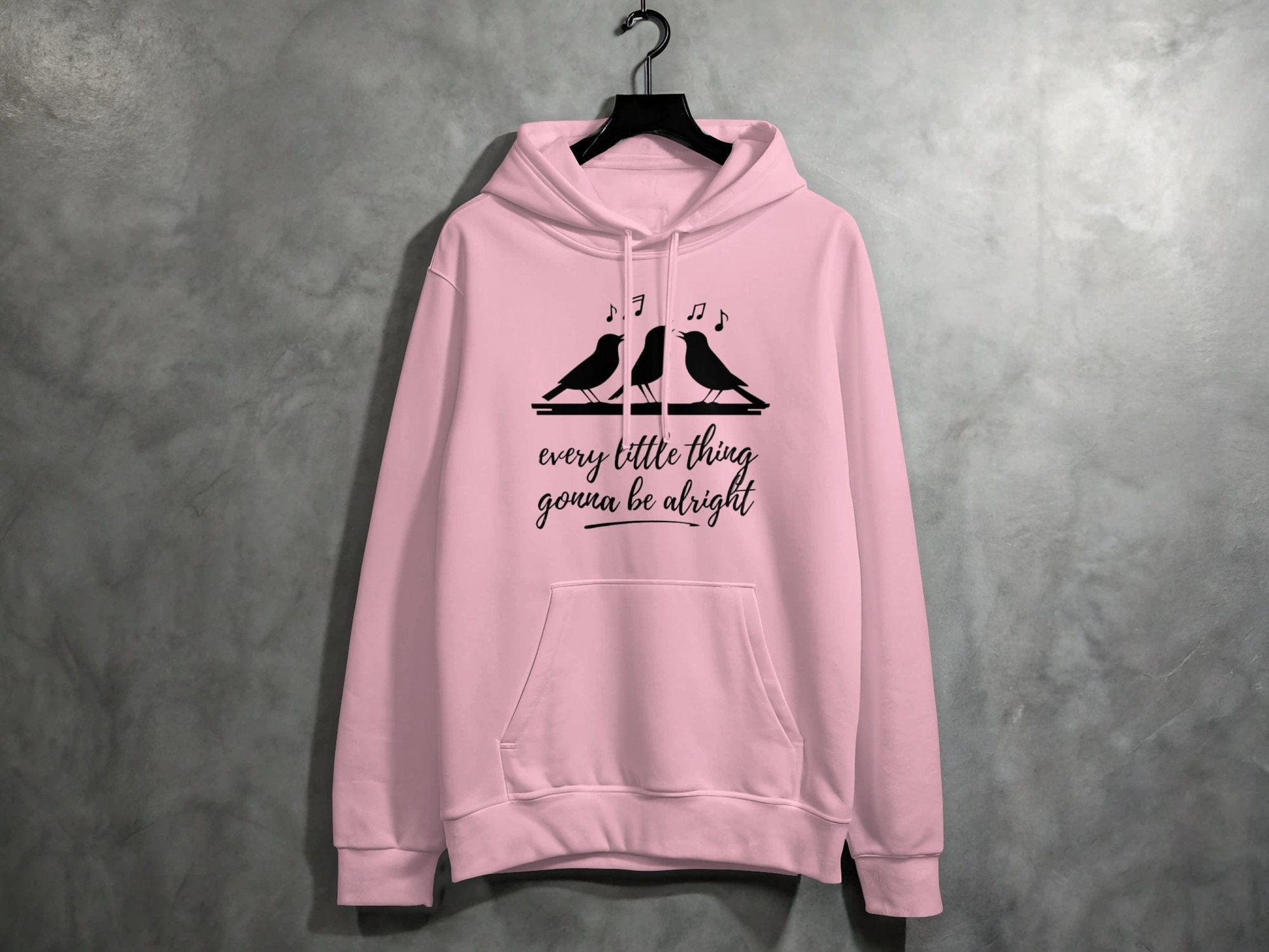 Every Little Thing Gonna Be Alright Hoodie S / Light Pink