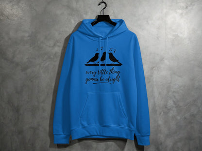 Every Little Thing Gonna Be Alright Hoodie S / Royal Blue