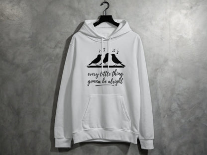 Every Little Thing Gonna Be Alright Hoodie S / Sport Grey