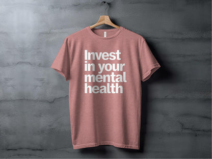 Invest in Your Mental Health Tee XS / Heather Mauve