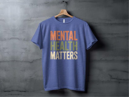 Mental Health Matters Tee XS / Heather True Royal