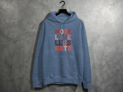 More Love Less Hate Hoodie S / Heather Sport Dark Navy