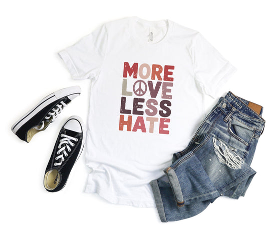 More Love Less Hate Tee