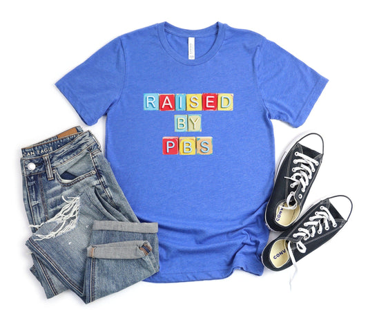 Raised by PBS XS / Heather True Royal