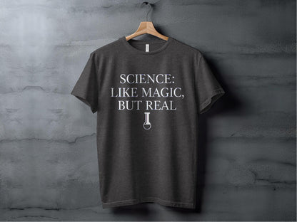 Science: Like Magic, But Real Tee XS / Dark Grey Heather