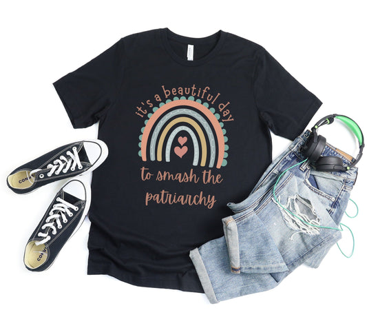 It’s a Beautiful Day to Smash the Patriarchy Tee XS / Black
