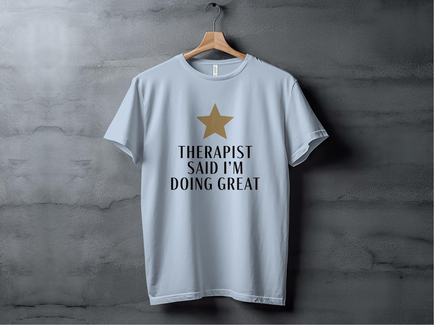 Therapist Said I’m Doing Great Tee XS / Light Blue