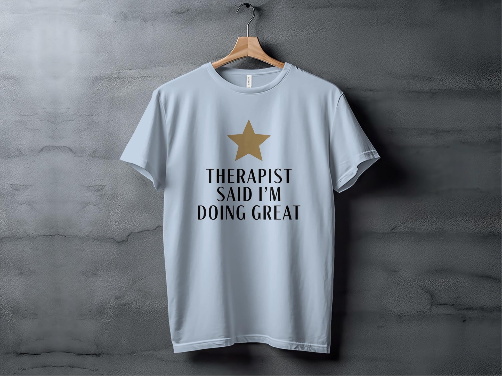 Therapist Said I’m Doing Great Tee XS / Light Blue