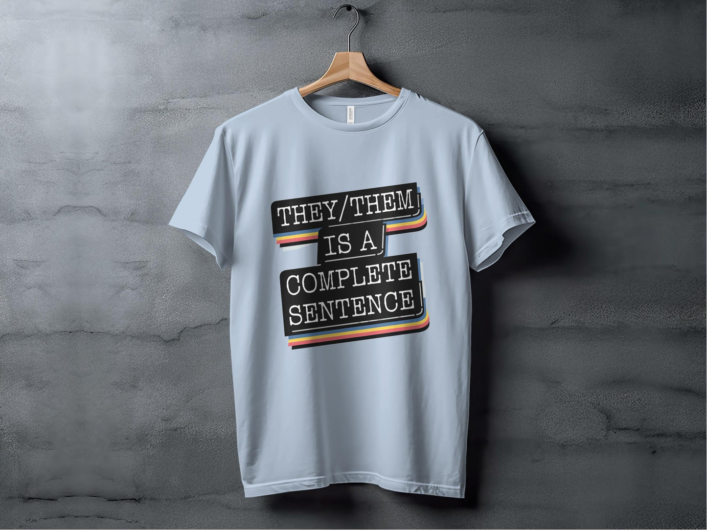 They Them Is a Complete Sentence Shirt, LGBTQIA Shirt, Gender Neutral Shirt, Pride Apparel, Nonbinary Clothing, Inclusive Tee, Ally Gift XS / Light Blue