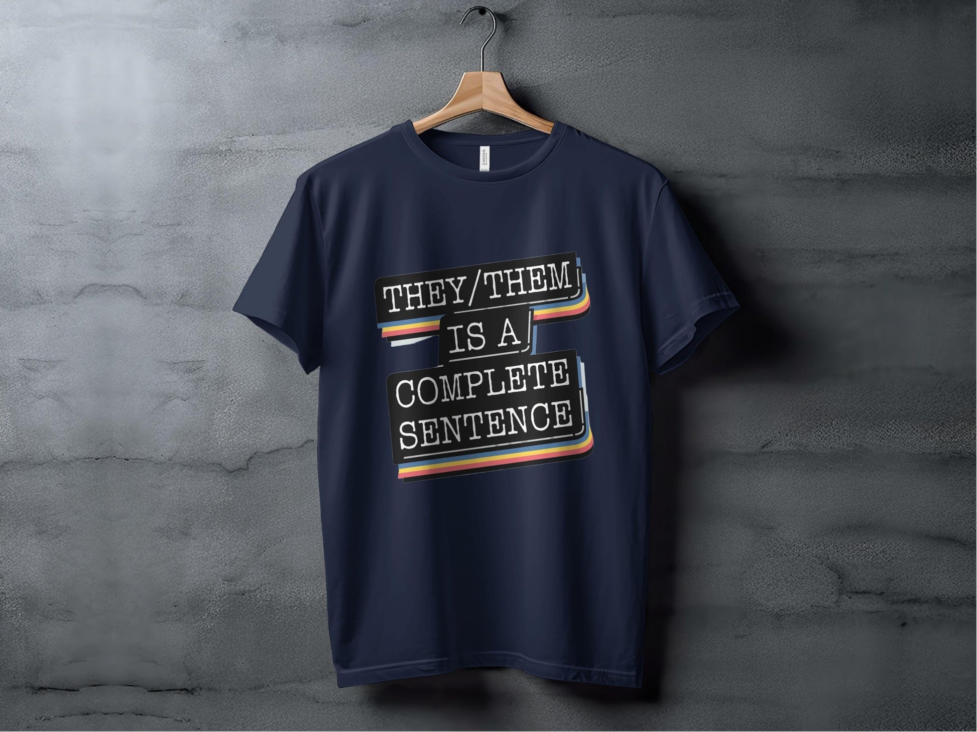 They Them Is a Complete Sentence Shirt, LGBTQIA Shirt, Gender Neutral Shirt, Pride Apparel, Nonbinary Clothing, Inclusive Tee, Ally Gift XS / Navy