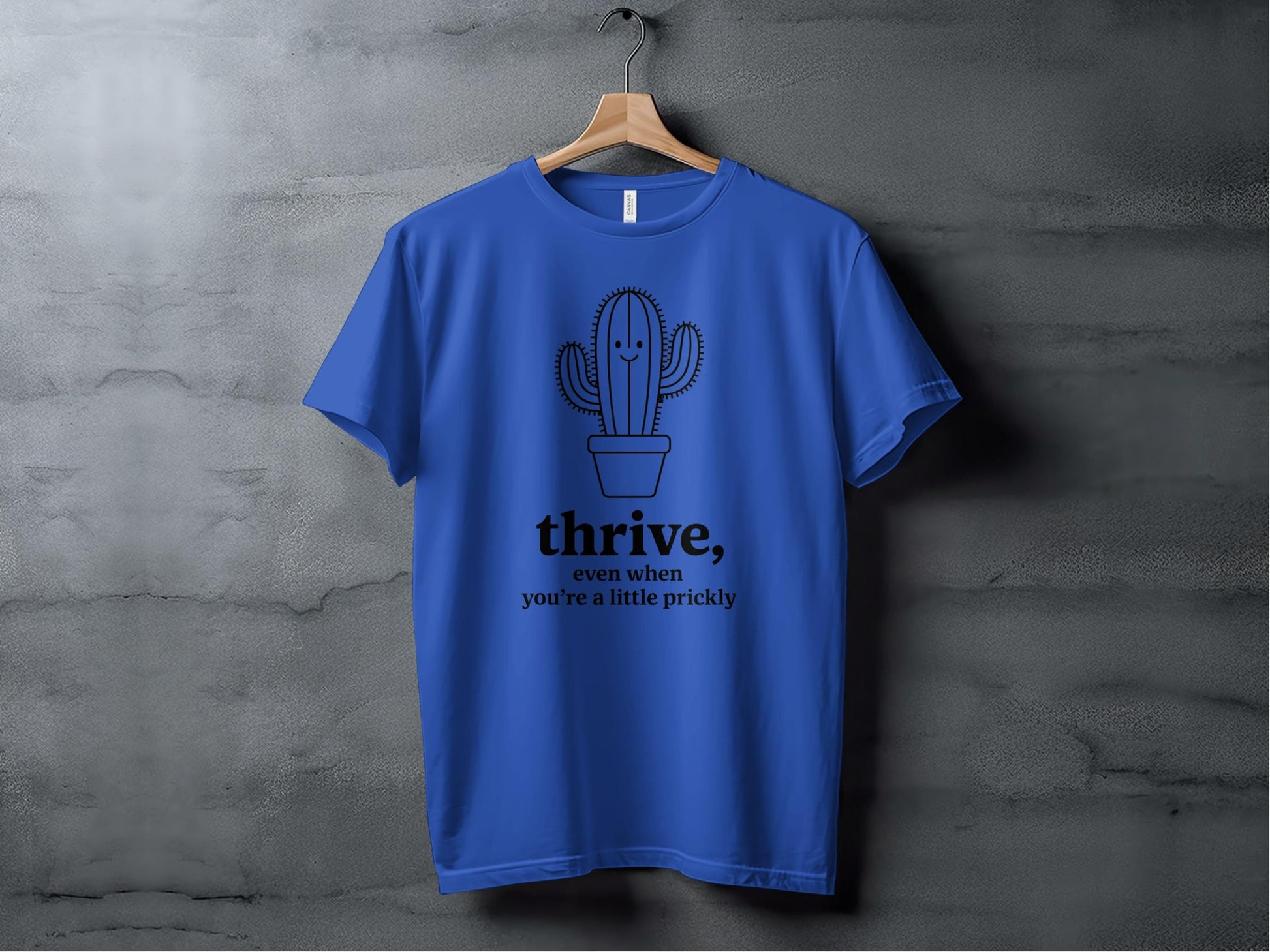 Thrive (Even When You’re a Little Prickly) Tee XS / True Royal