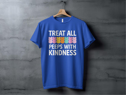 Treat All Peeps With Kindness Tee XS / True Royal