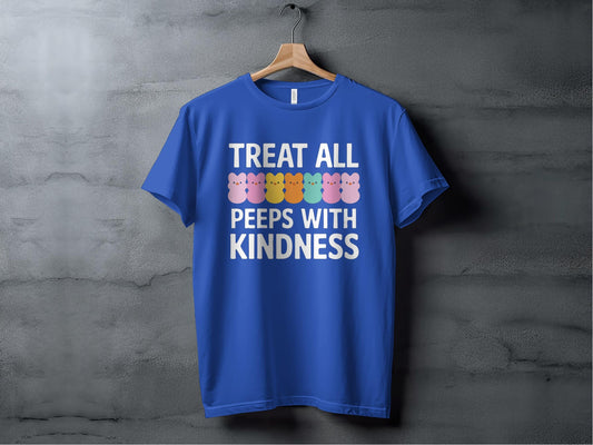 Treat All Peeps With Kindness Tee XS / True Royal