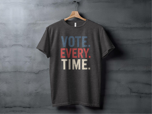 Vote Every Time Tee XS / Dark Grey Heather