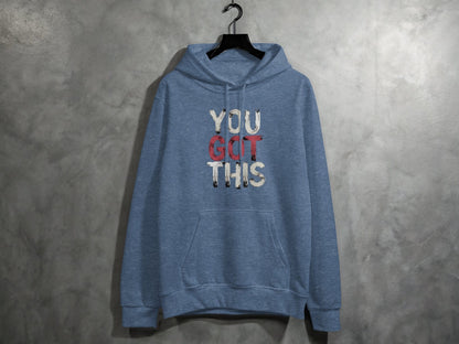 You Got This Hoodie S / Heather Sport Dark Navy
