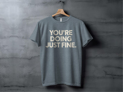 You're doing just fine XS / Heather Slate